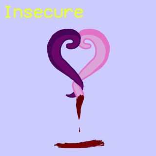 Insecure (deluxe)