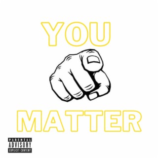 YOU MATTER (Radio Edit)