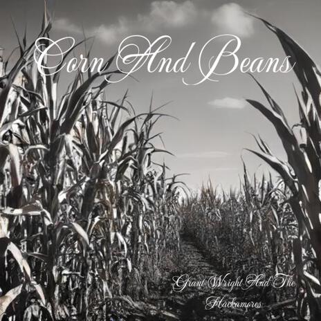 Corn And Beans | Boomplay Music