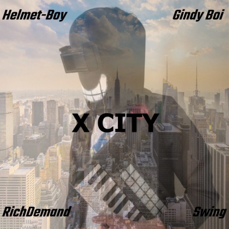 X City ft. Gindy Boi, RichDemand & Swing | Boomplay Music