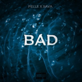bad ft. SAVA & Arenzo lyrics | Boomplay Music