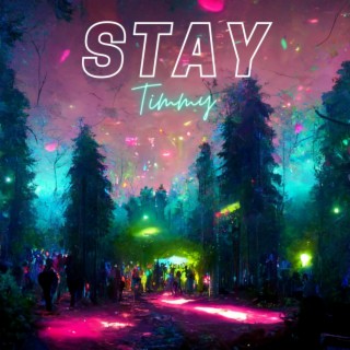 Stay