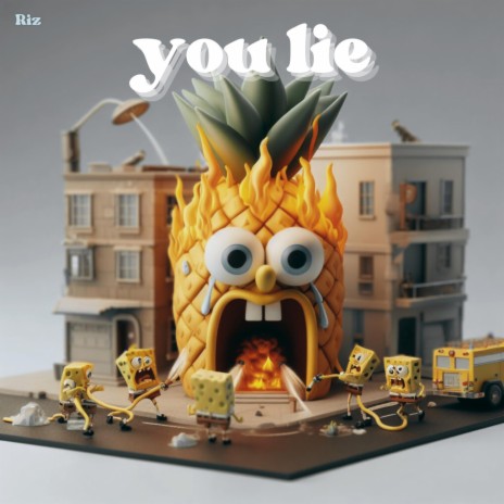 You Lie | Boomplay Music