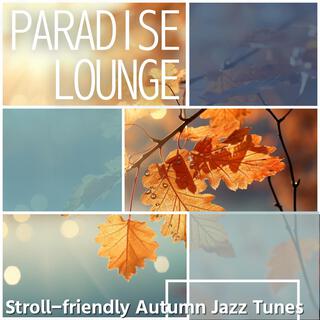 Stroll-friendly Autumn Jazz Tunes