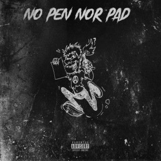 No Pen Nor Pad