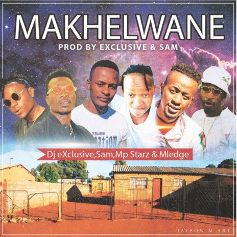 Makhelwane ft. Sam, Mp Starz & Mledge | Boomplay Music