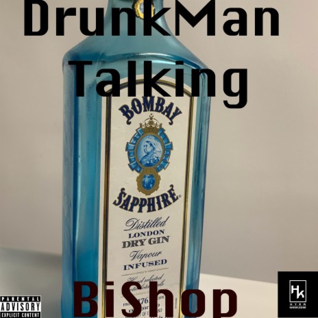 Drunk Man Talking | Boomplay Music