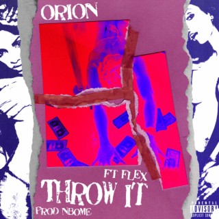 Throw it ft. Flex lyrics | Boomplay Music