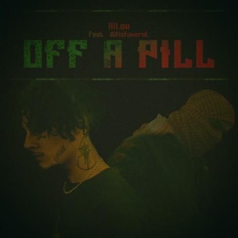 Off A Pill ft. Wifisfuneral