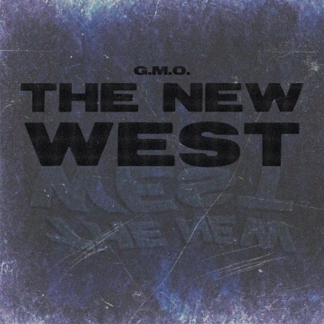 The New West | Boomplay Music
