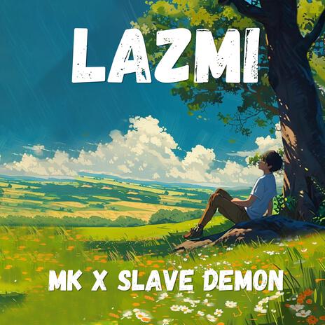 LAZMI ft. IamKnight | Boomplay Music