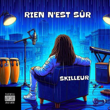 Rien n'est sûr | Boomplay Music