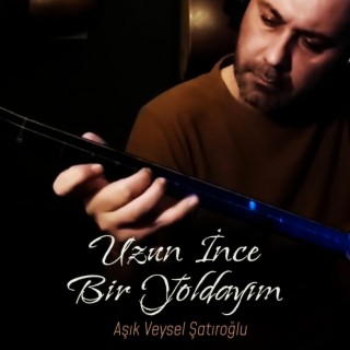 Uzun İnce Bir Yoldayım (Enstrümantal Bağlama)