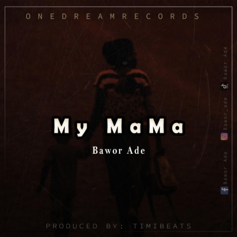 MY MAMA | Boomplay Music