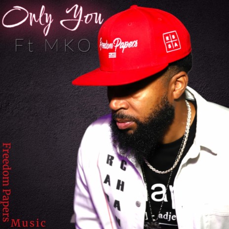 Only You ft. MKO | Boomplay Music