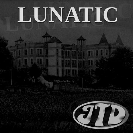 Lunatic | Boomplay Music