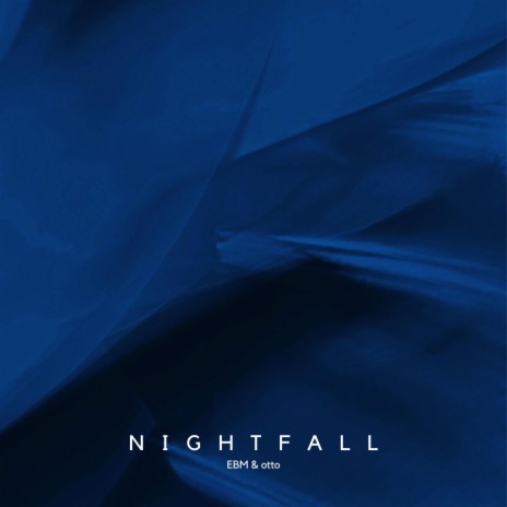 Nightfall (EBM & otto) | Boomplay Music