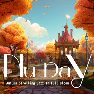 Autumn Strolling Jazz in Full Bloom