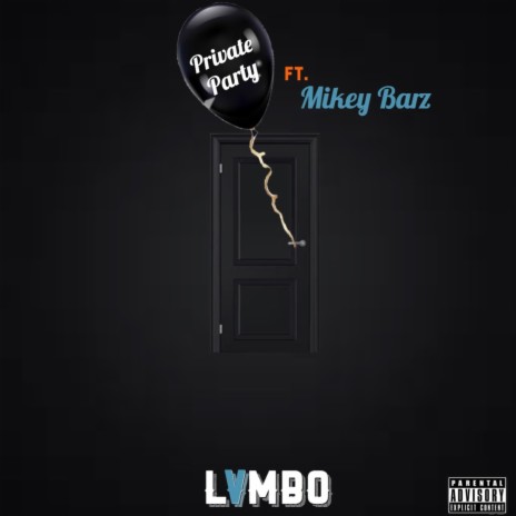 Private Party ft. Mikey Barz | Boomplay Music