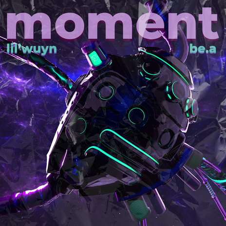 Moment ft. Be.A | Boomplay Music