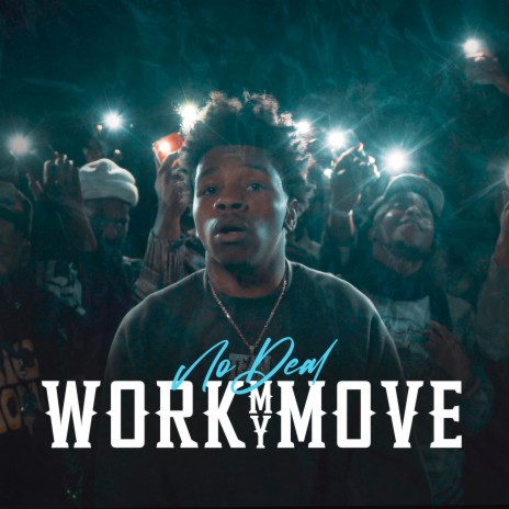 Work My Move | Boomplay Music