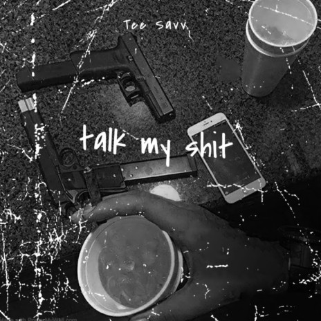 Talk my shit | Boomplay Music