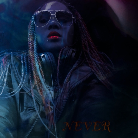 NEVER | Boomplay Music