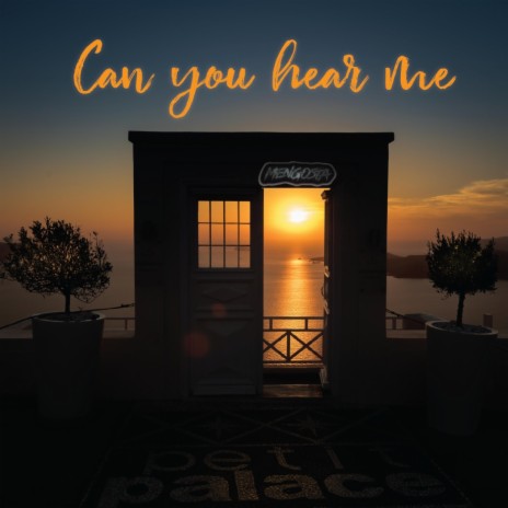 Can You Hear Me | Boomplay Music