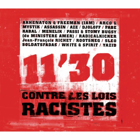 11'30 contre les lois racistes ft. Freeman, Mystik, Assassin, Aze & Djoloff | Boomplay Music