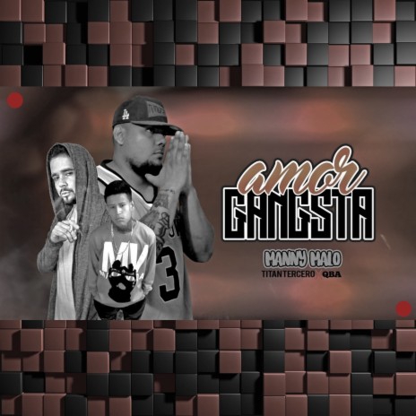 Amor Gangsta ft. Qba & Titan Tercero | Boomplay Music