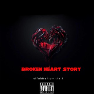 Broken Heart Story