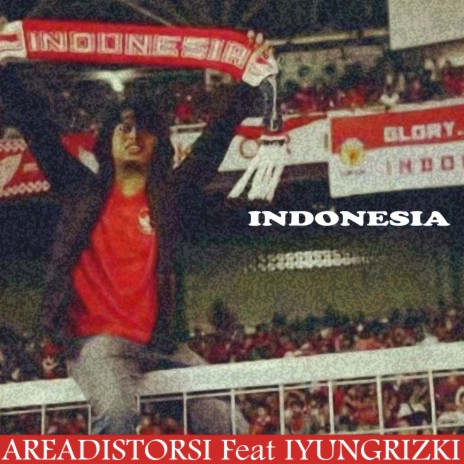 Indonesia ft. Iyung Rizki | Boomplay Music