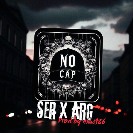 No Cap ft. Arg & Exus186 | Boomplay Music