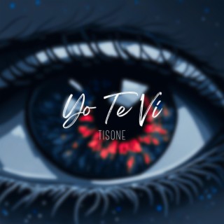 Yo te vi lyrics | Boomplay Music