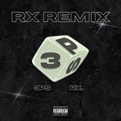 3Ps (Rx Remix) | Boomplay Music