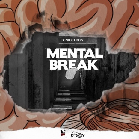 Mental Break ft. Tonio D Don | Boomplay Music