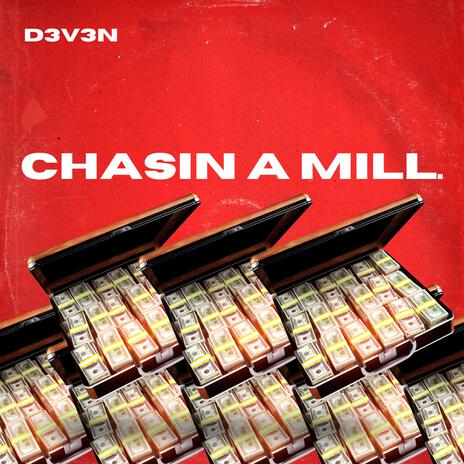 Chasin A Mill. | Boomplay Music