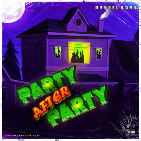 Party after party | Boomplay Music