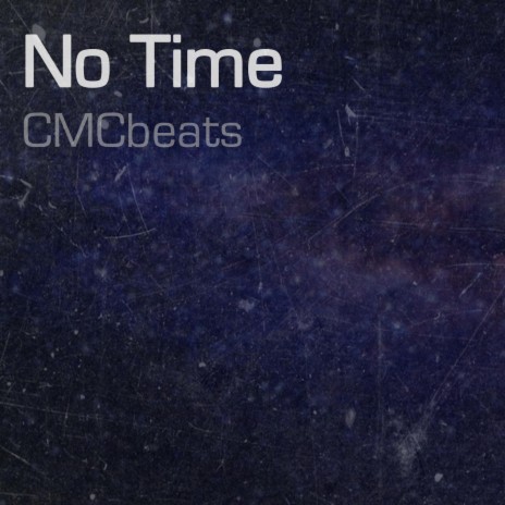 No Time | Boomplay Music