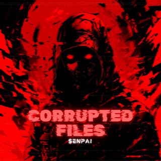 CORRUPTED FILES