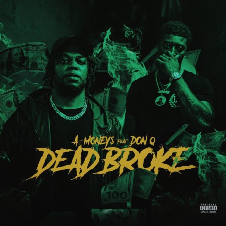 Dead Broke ft. Don Q | Boomplay Music