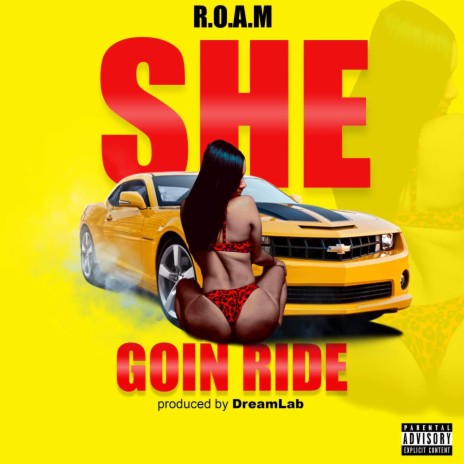 She Goin Ride | Boomplay Music