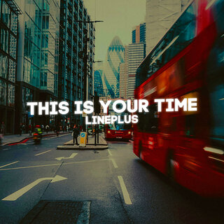 This Is Your Time