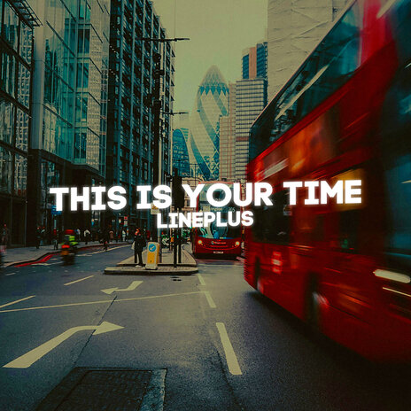 This Is Your Time | Boomplay Music