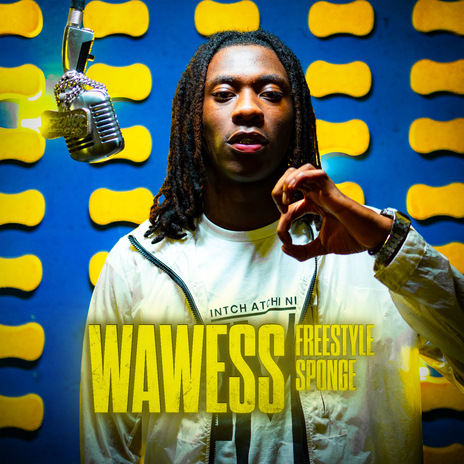 WAWESS FREESTYLE SPONGE ft. WAWESS | Boomplay Music