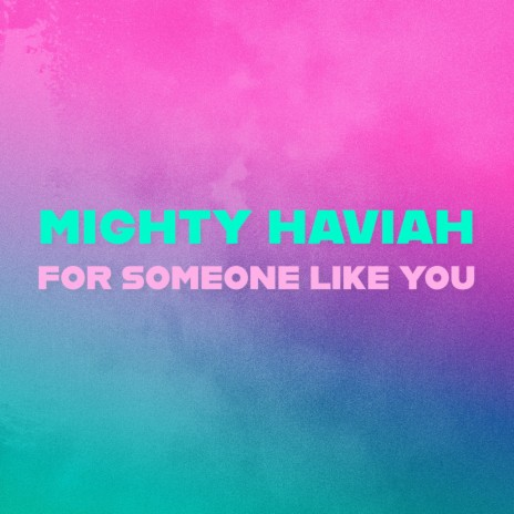 For Someone Like You | Boomplay Music