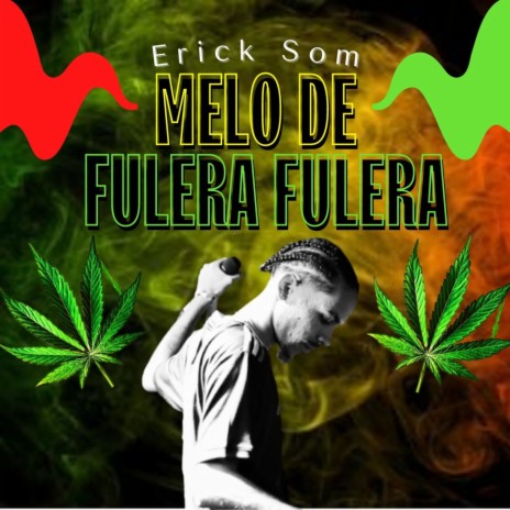 Melo de Fulera Fulera | Boomplay Music