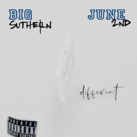 Different ft. Big Suthern