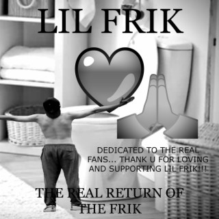 The Real Return of the Frik