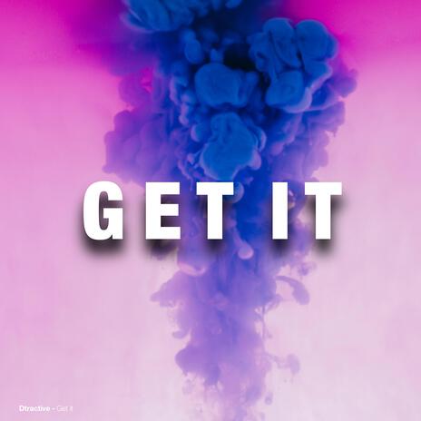 Get It | Boomplay Music